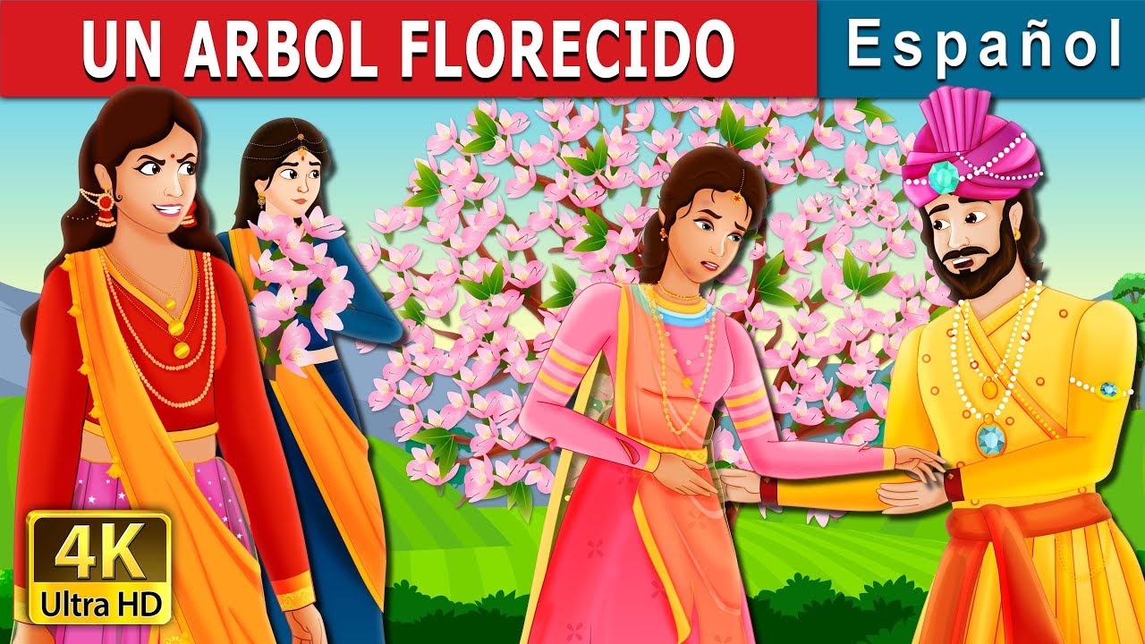 UN ARBOL FLORECIDO | A Flowering Tree Story | Cuentos De Hadas Españoles | @SpanishFairyTales