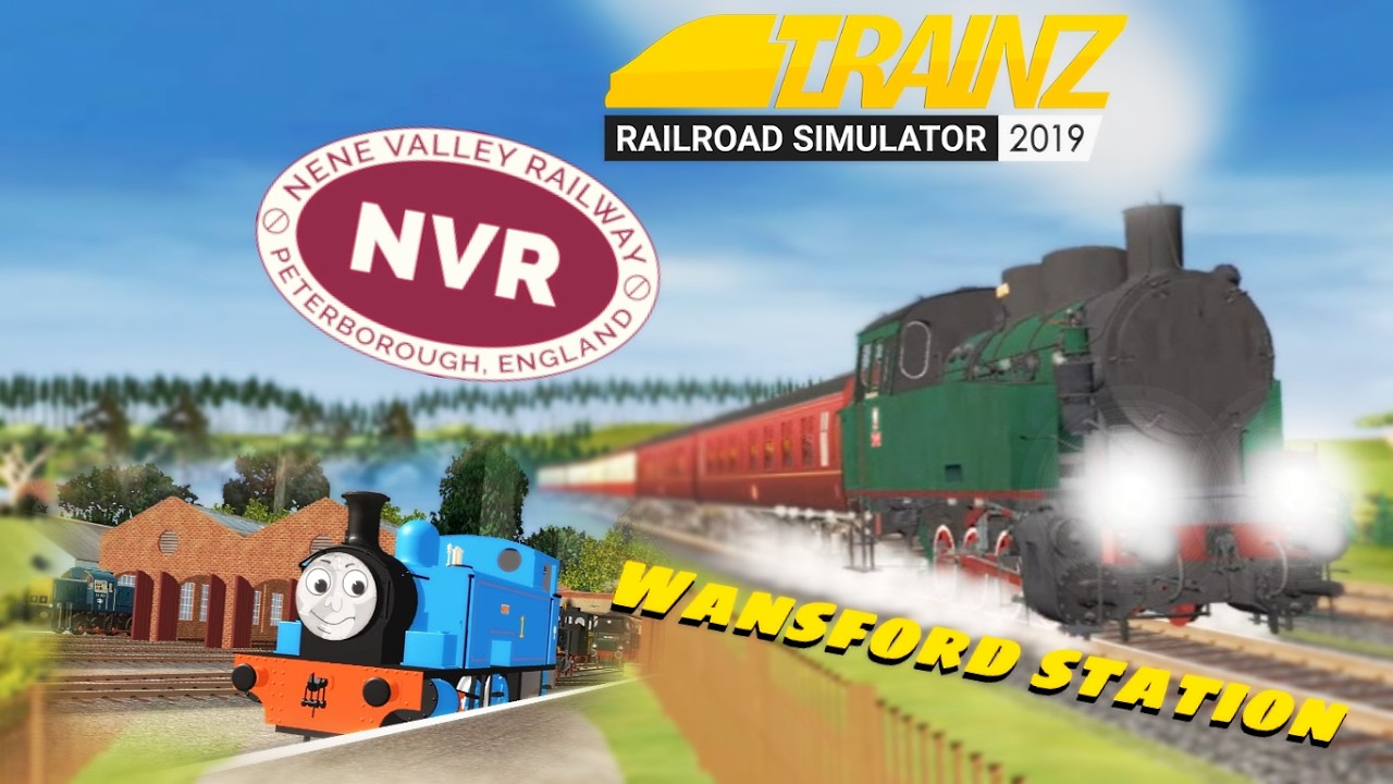 Trainz 2019 Mini-route showcase: Nene Valley Railway (Wansford station)