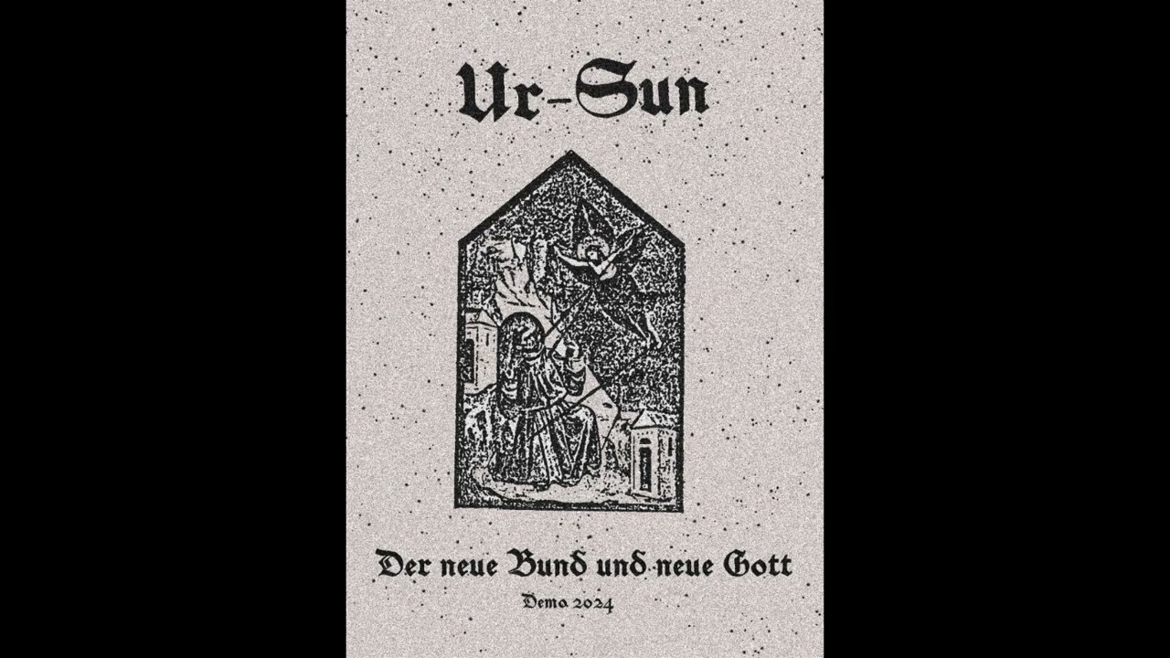 Ur-Sun - Der neue Bund und neue Gott (Demo 2024)