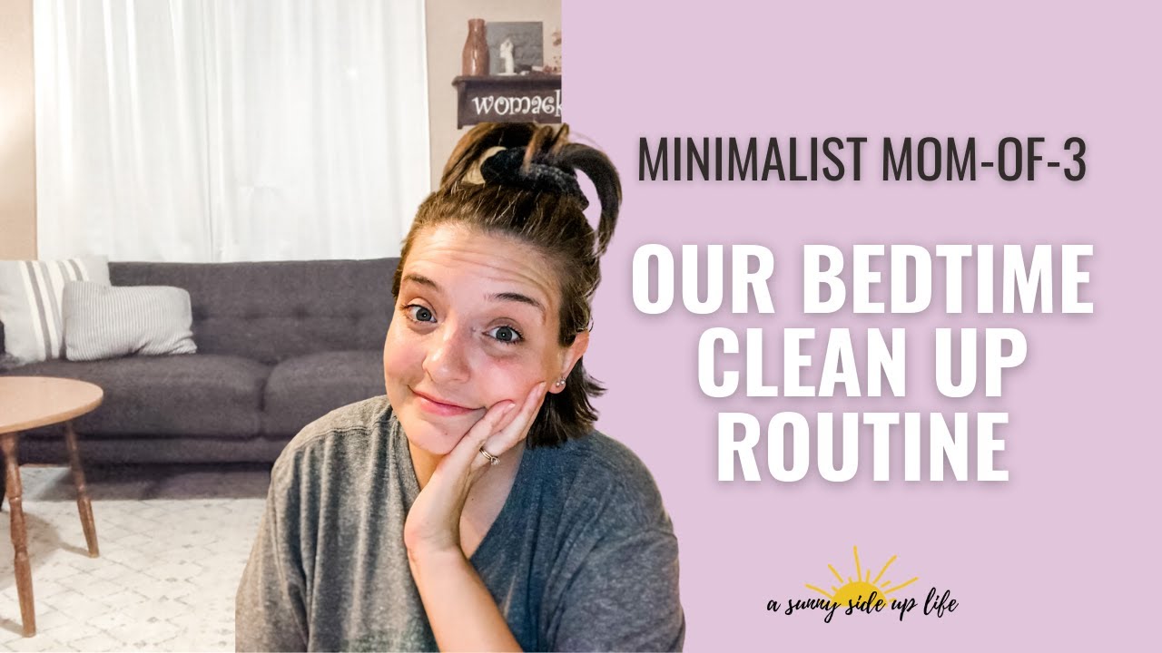Mom Bedtime Clean Up Routine