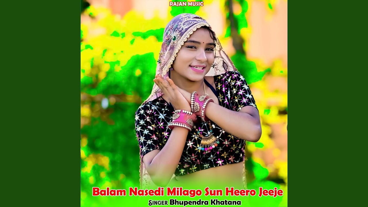 Balam Nasedi Milago Sun Heero Jeeje