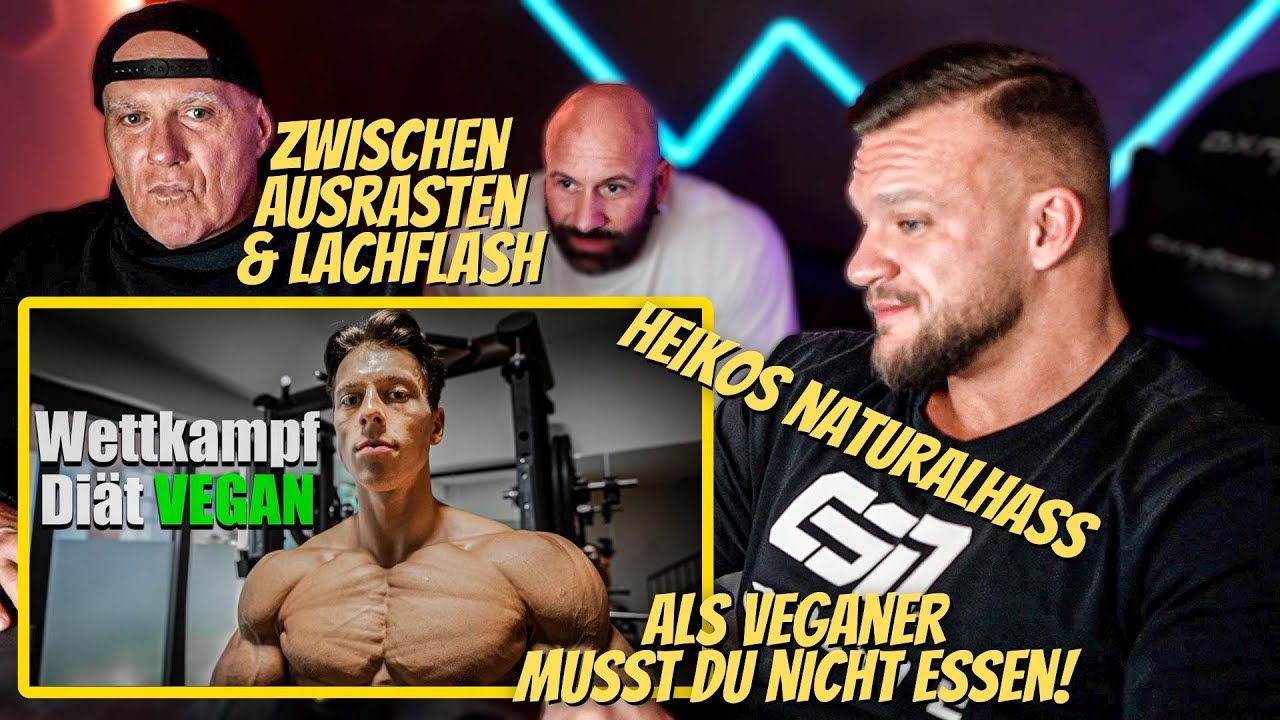 Heiko flippt aus! Paul Unterleitner Vegan Wettkampf Ernährung React! Steve Benthin William Niewiara