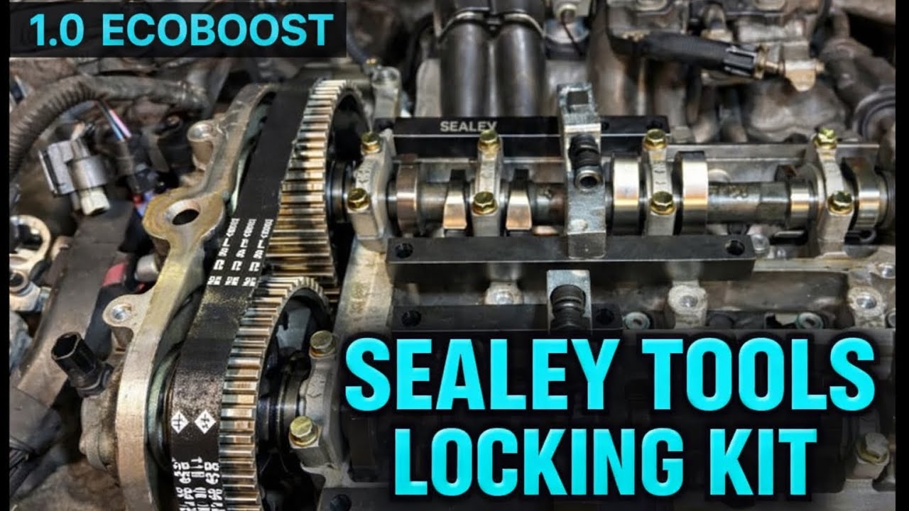 Timing the 1.0 EcoBoost Engine with the Sealey Locking Kit | Step-by-Step Guide.