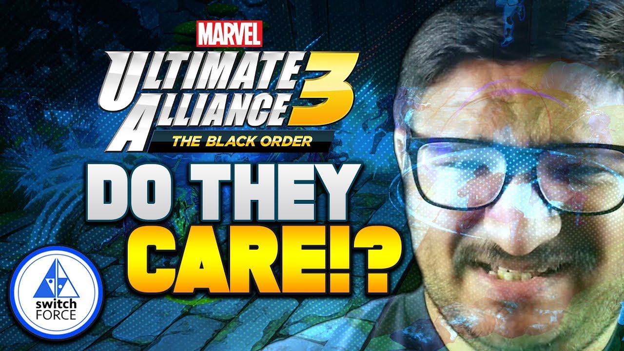 HYPED For New Marvel Ultimate Alliance 3... But Does Nintendo CARE!?
