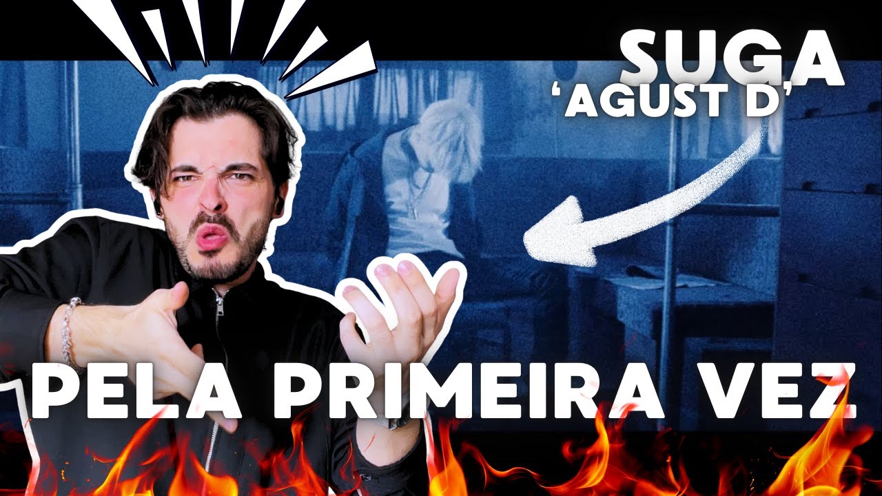 A MINHA PRIMEIRA VEZ A OUVIR SUGA DOS BTS 😱 || AGUST D - 'AGUST D' MV || KPOP REACT
