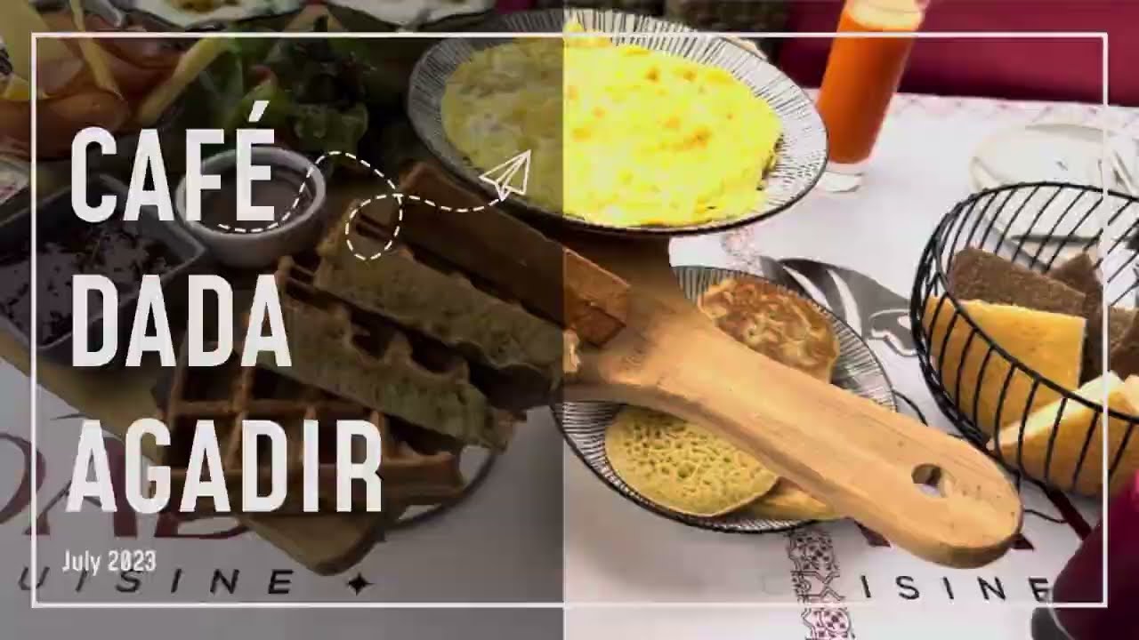 CAFÉ DADA CUISINE AGADIR @Test_in_agadir #agadir #brunch #petitdejeuner #breakfast #fyp