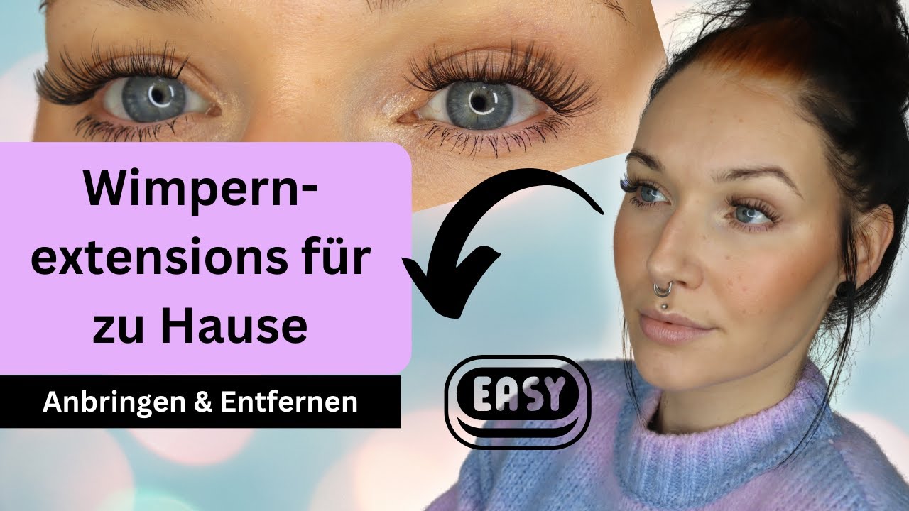 DIY Wimpernextensions für zu Hause I Anbringen & Entfernen I Easy & schnell | Erfahrungen & Tipps