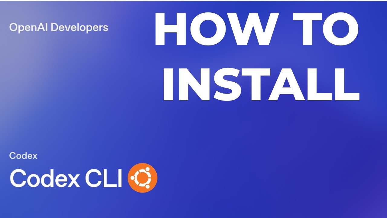 How to Install OpenAI Codex CLI on Ubuntu