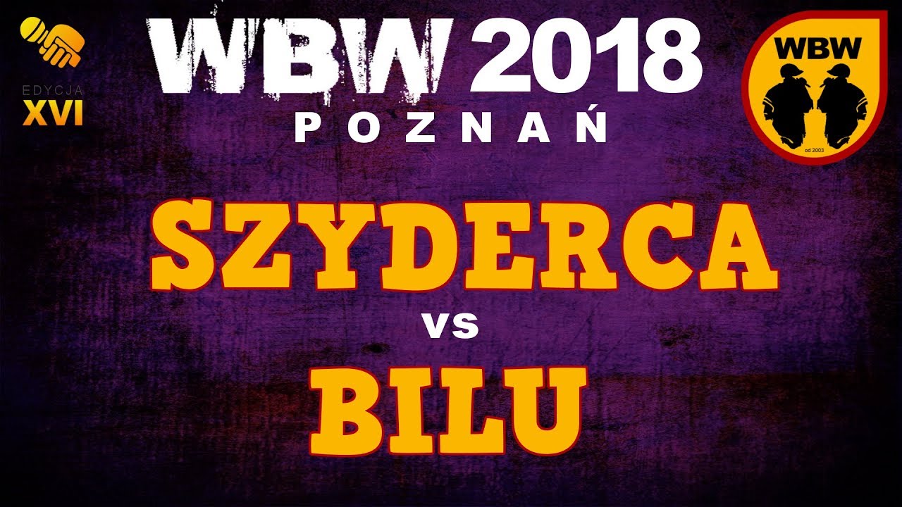 Szyderca 🆚 Bilu 🎤 WBW 2018 Poznań (freestyle rap battle) P&oacute;łfinał