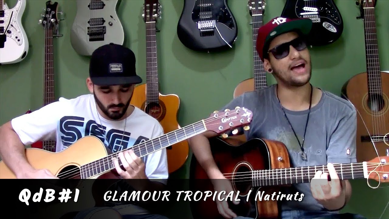Glamour Tropical - Natiruts (Cover) | Quarto duBatis #1