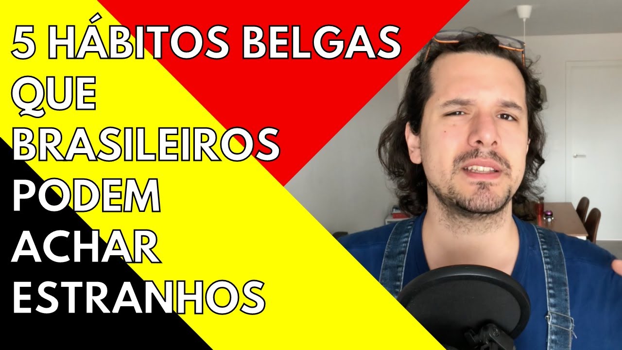 5 costumes belgas estranhos para brasileiros!