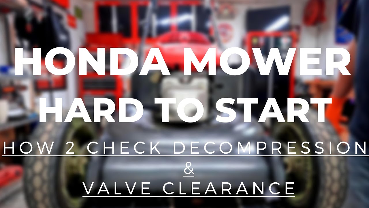 Honda Mower Hard To Start Decompression & Valve Clearance Service