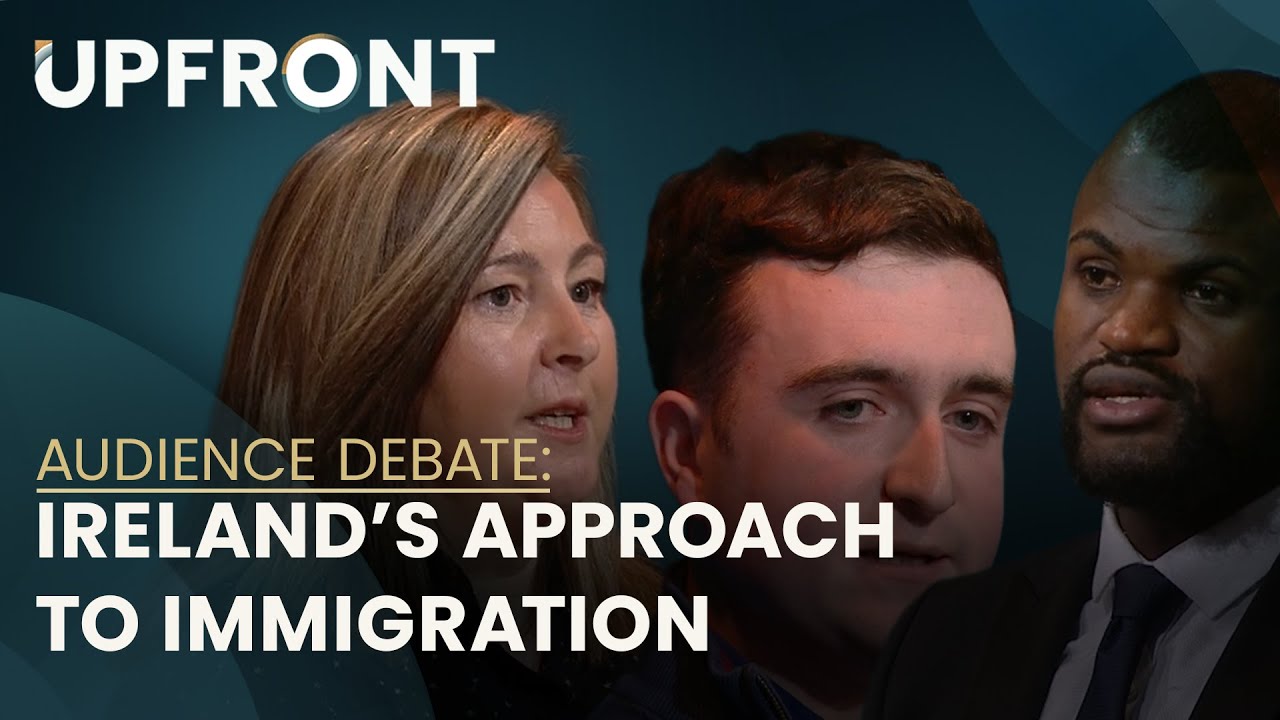 Audience debate: Ireland's approach to immigration | Upfront with Katie Hannon