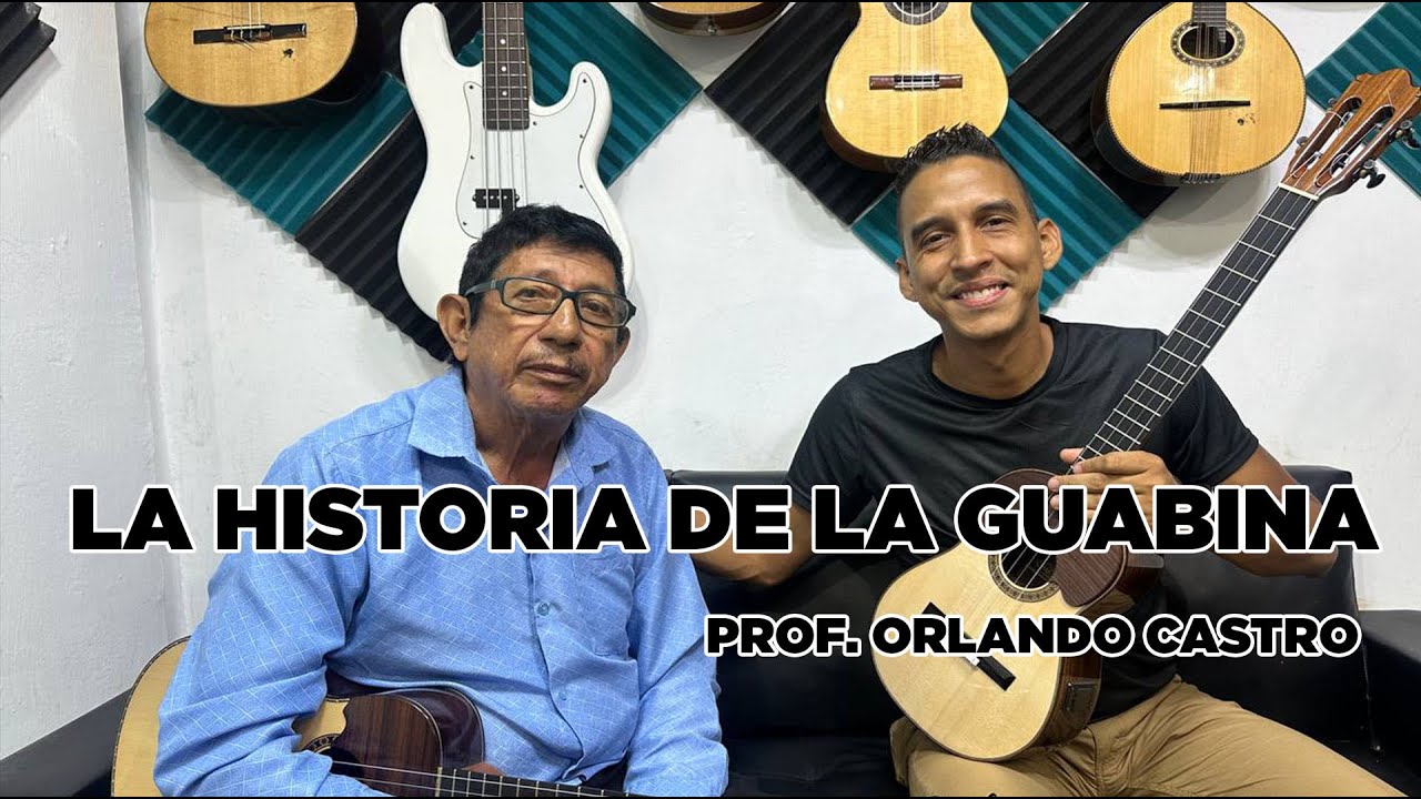 LA HISTORIA DE LA GUABINA. Orlando Castro y Alis Cruces