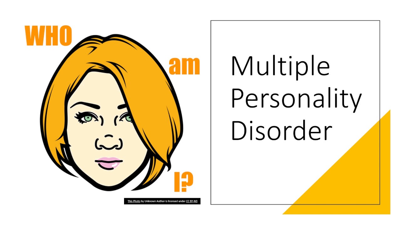 Multiple Personality Disorder