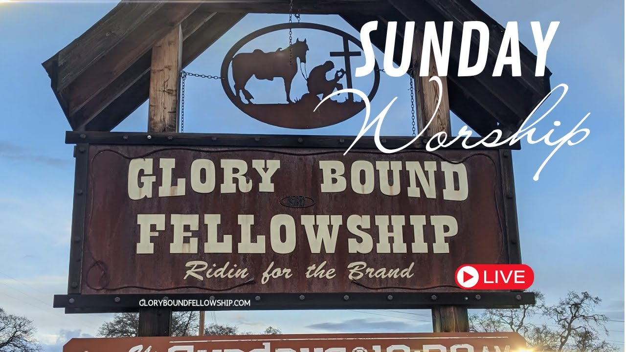 Glory Bound Fellowship Sunday, January 18th Service.