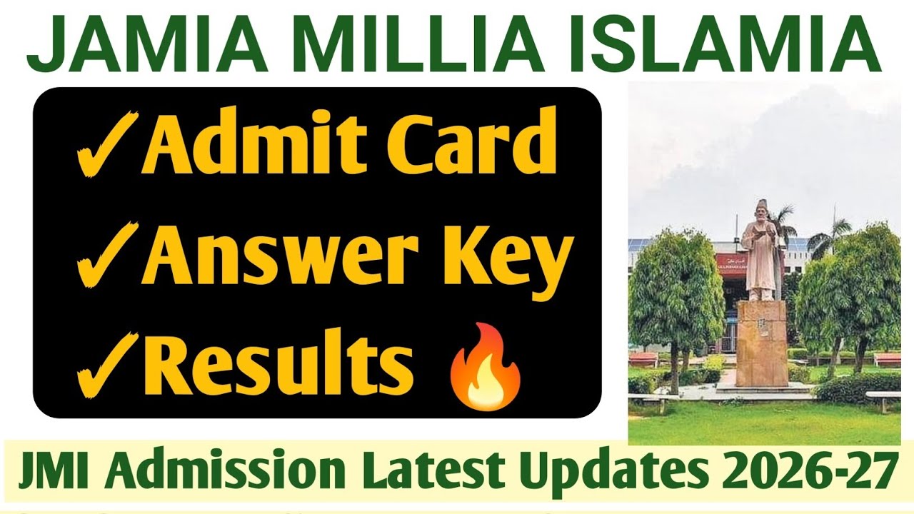 Jamia Admission Urgent Notice🔥 Jamia Entrance Admit Card, Answer Key & Results 2026| JMI Admission