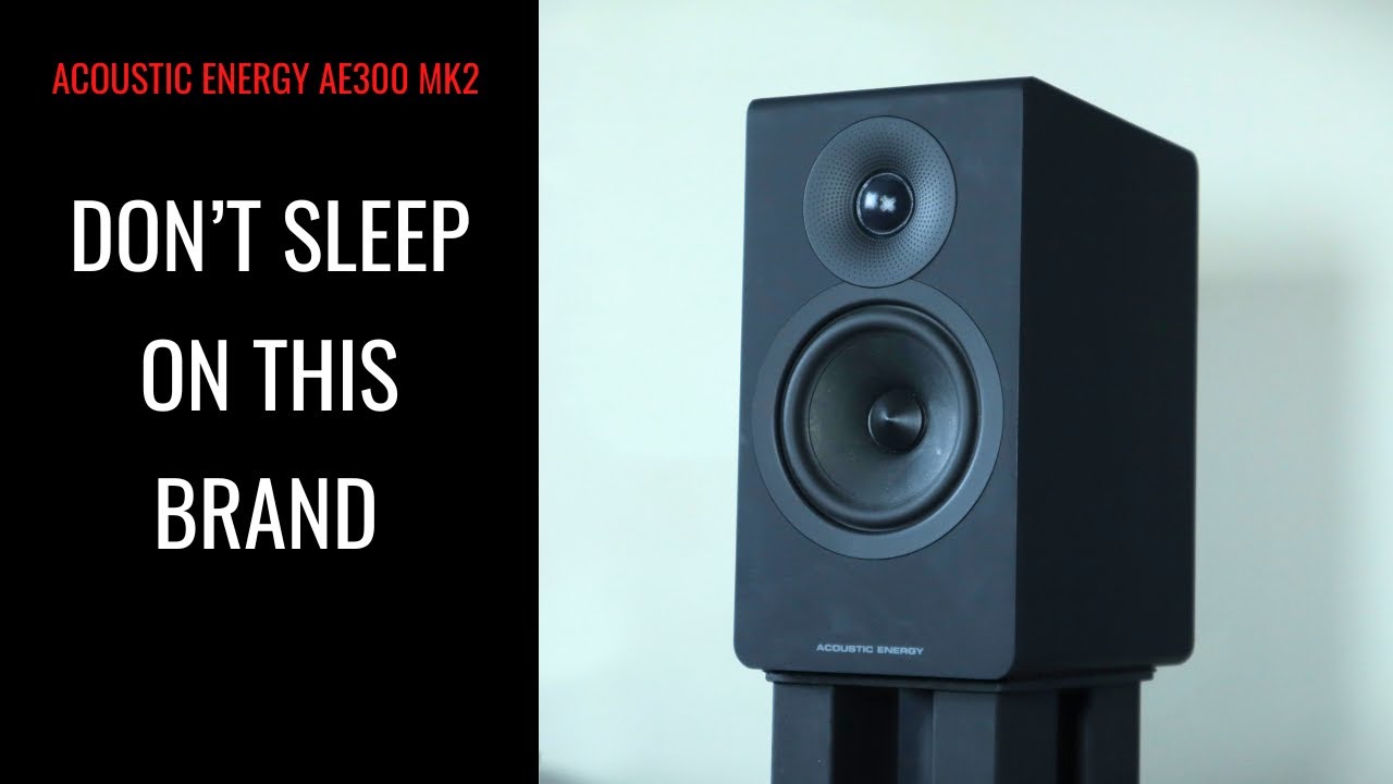 A BIG IMPROVEMENT! Acoustic Energy AE300 Mk2 Speaker Review