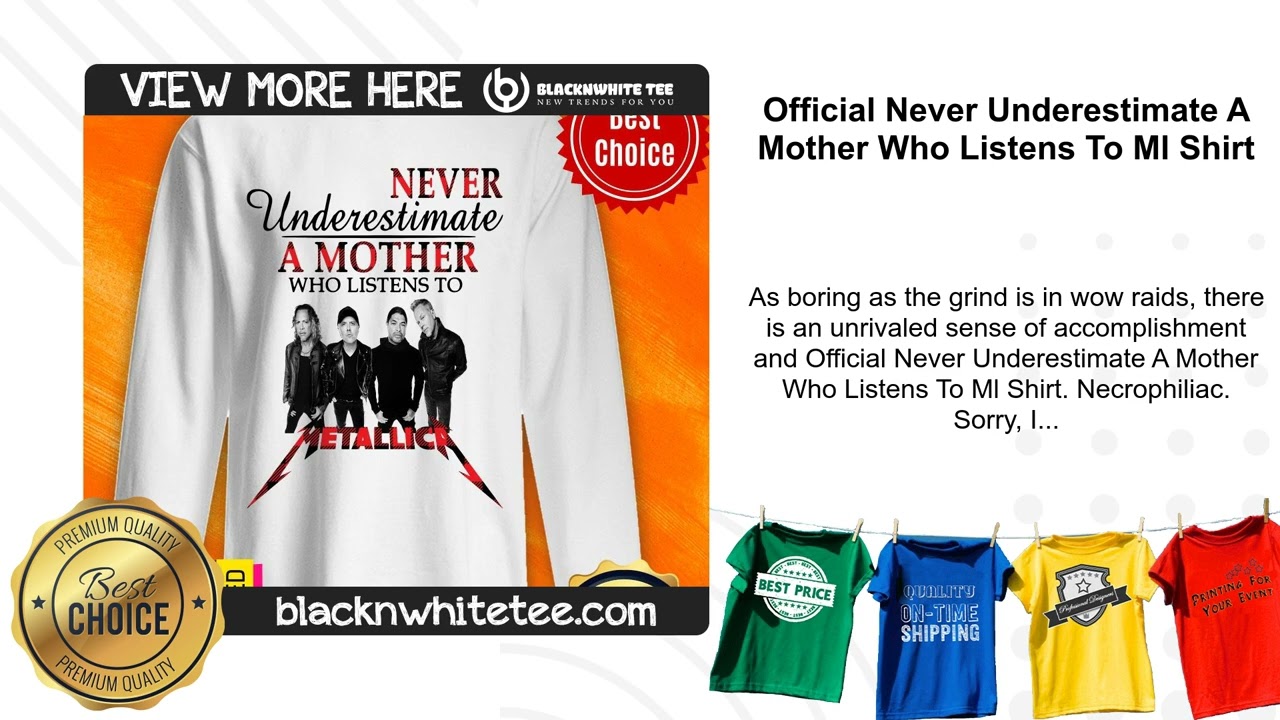 Official Never Underestimate A Mother Who Listens To Ml Shirt