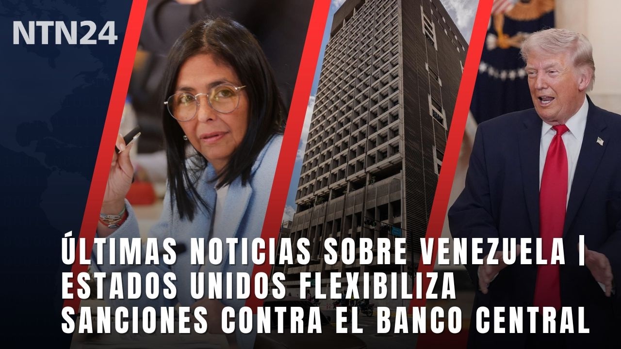 &Uacute;ltimas noticias sobre Venezuela | Estados Unidos flexibiliza sanciones contra el Banco Central