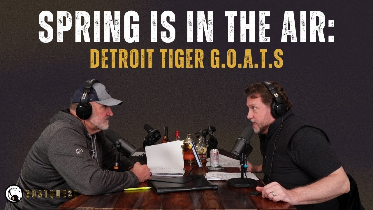 Spring is in the Air: Detroit Tiger G.O.A.T.s | GOATQUEST | Episode 55