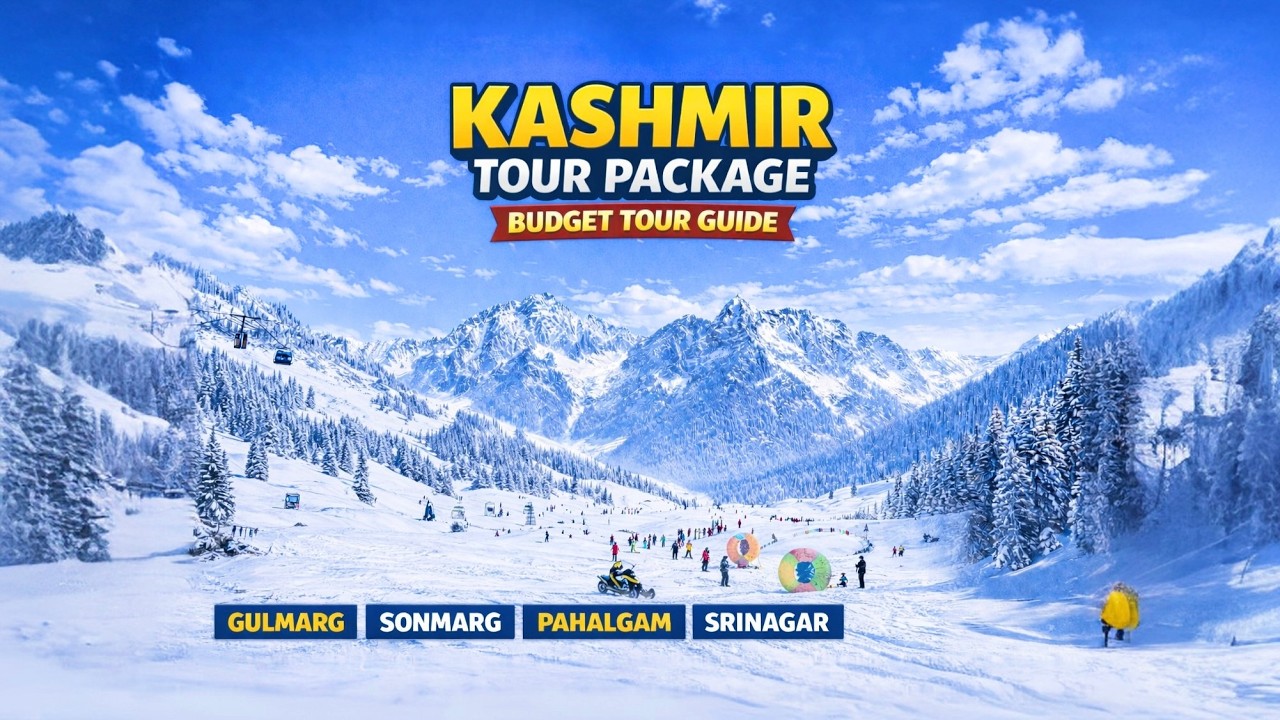 Kashmir Tour 2026 | Kashmir Tour Package | Kashmir Tourist Places| Srinagar Gulmarg Sonmarg Pahalgam