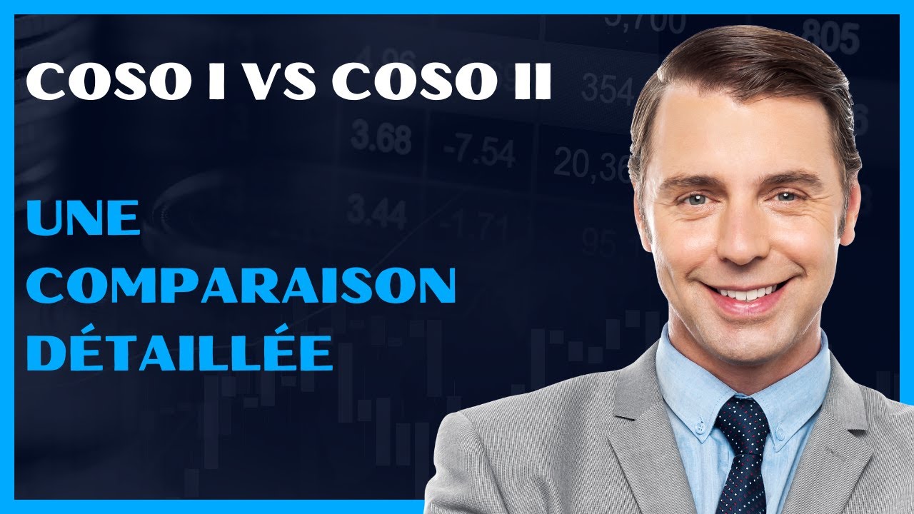 COSO 1 vs COSO 2  Une comparaison détaillée