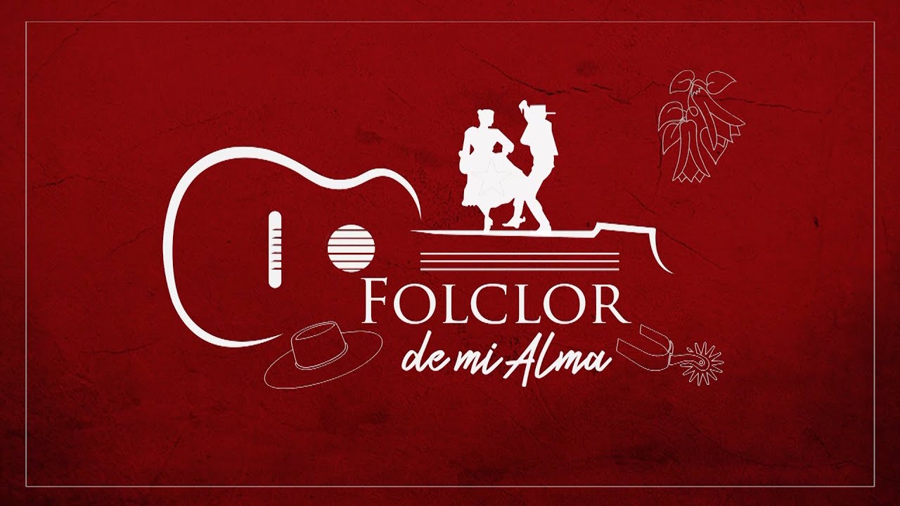 FOLCLOR DE MI ALMA II - FALUCHOS DEL MAULE