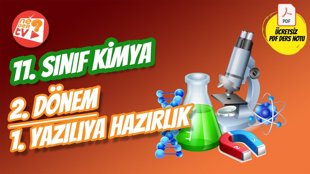 11. Sınıf Kimya | 2. Dönem 1. Yazılıya Hazırlık  | Ücretsiz PDF Ders Notu