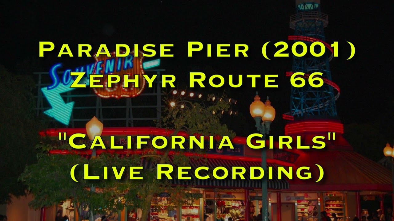 Paradise Pier (Zephyr Route 66 Area Music) - California Girls