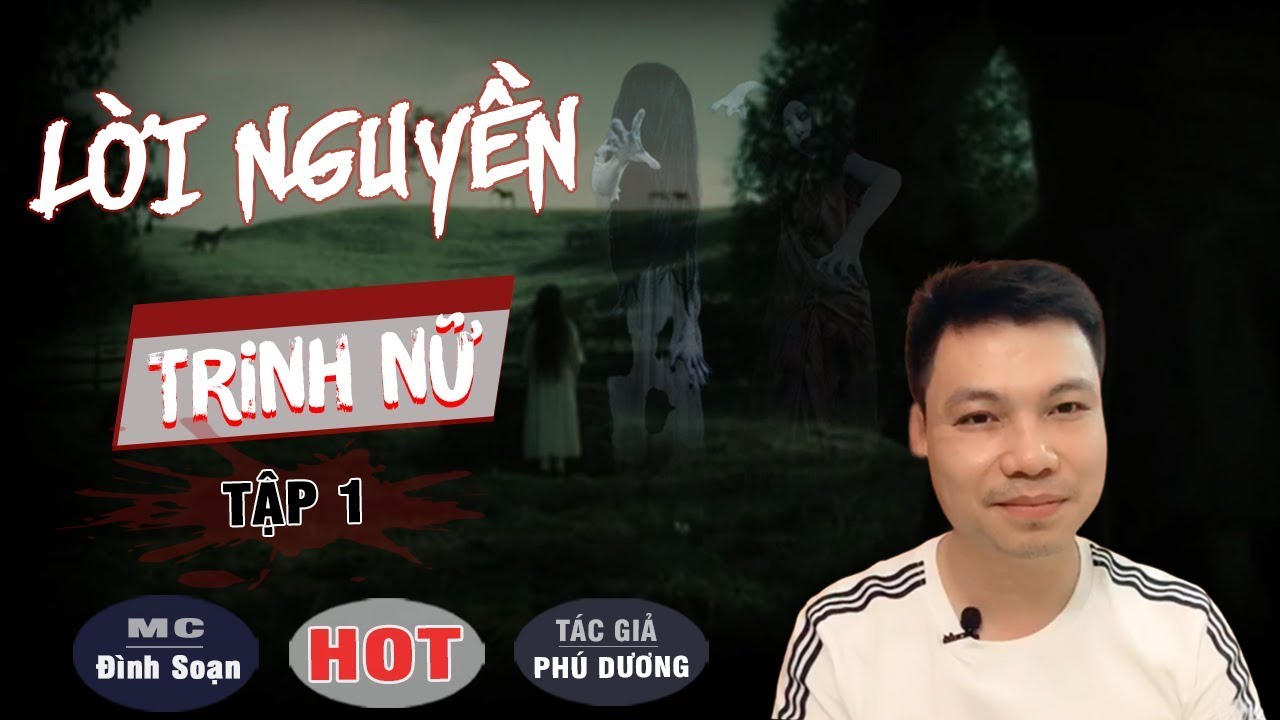 [Siêu Phẩm] LỜI NGUYỀN TRINH NỮ 😱 Truyện Ma Có Thật Mới Đình Soạn Kể Rợn