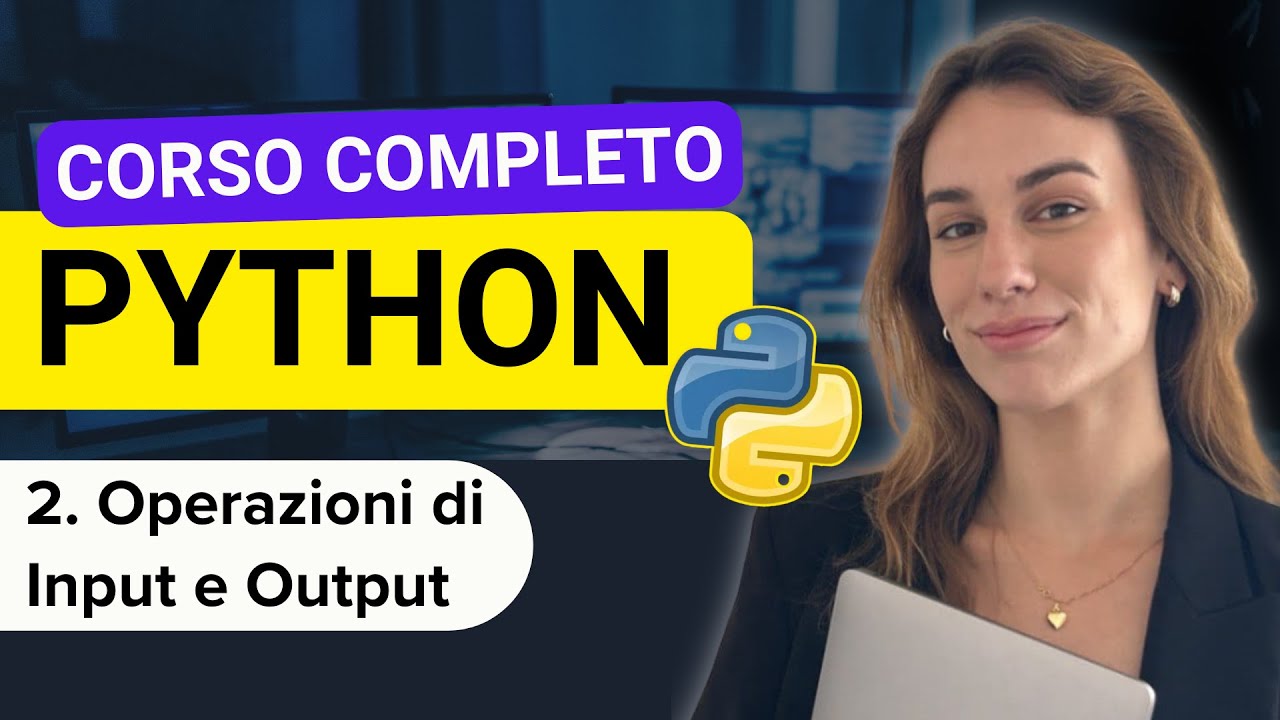 Lezione 2: Operazioni di Input/Output | Corso completo Python