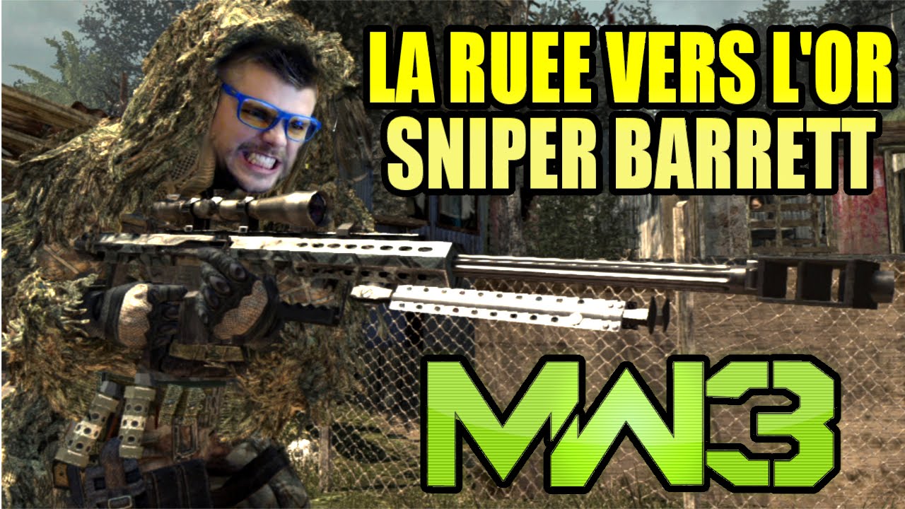 MW3 : BARRETT | La ruée vers l'or #6 Sniper Gameplay