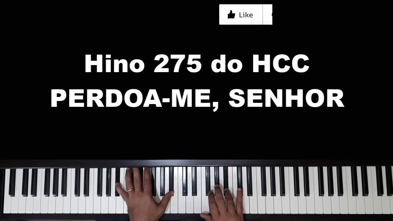 (275 HCC) PERDOA-ME, SENHOR - com letra e introdução