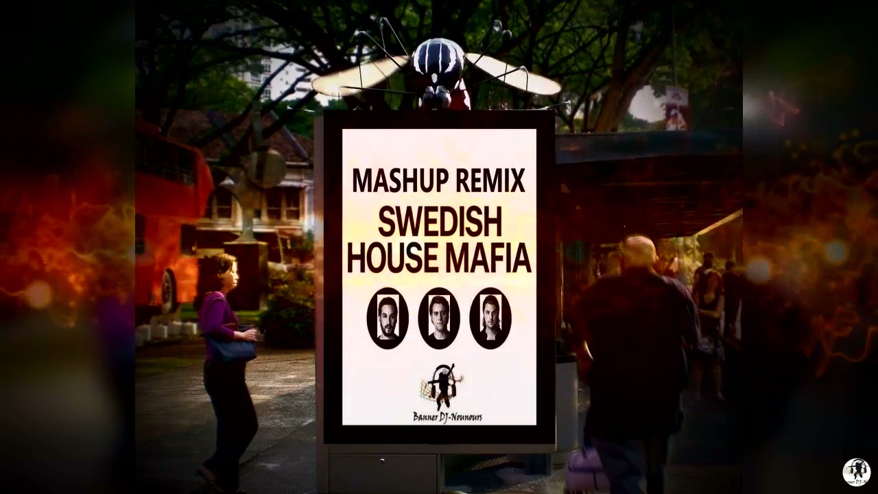 SWEDISH HOUSE MAFIA Mashups & Remixes | Best of Axwell, Steve Angello & Sebastian Ingrosso