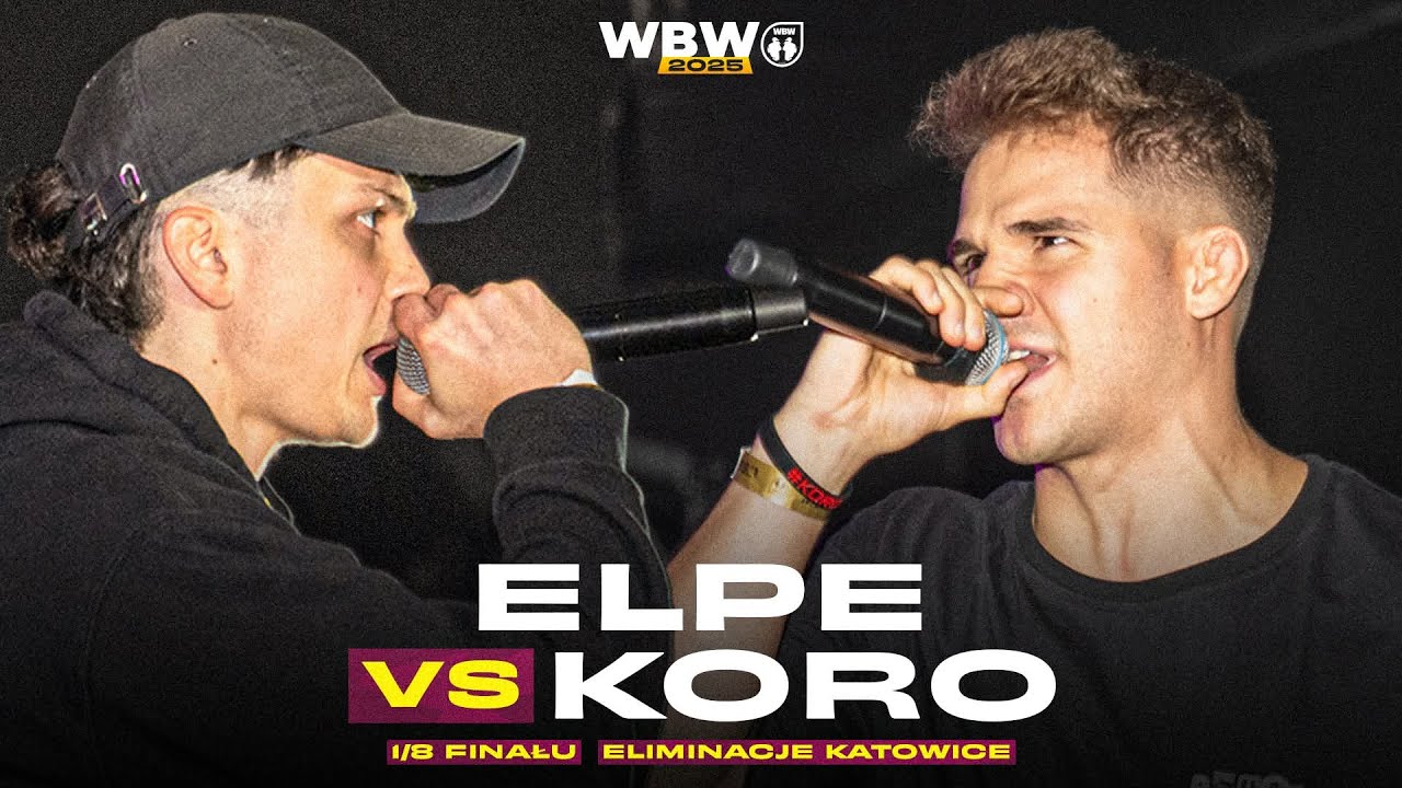 KORO 🆚 ELPE 🎤 WBW 2025 el. Katowice (1/8)