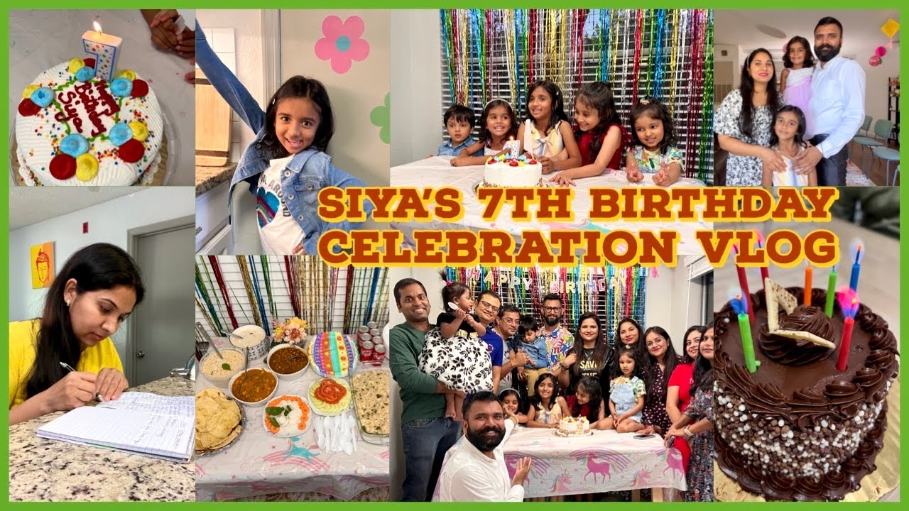 🎉SIYA’S 7th BIRTHDAY CELEBRATION/vlog CLOSE to my Heart❤️BIRTHDAY PARTY IDEAS MENU/Hope you Relate