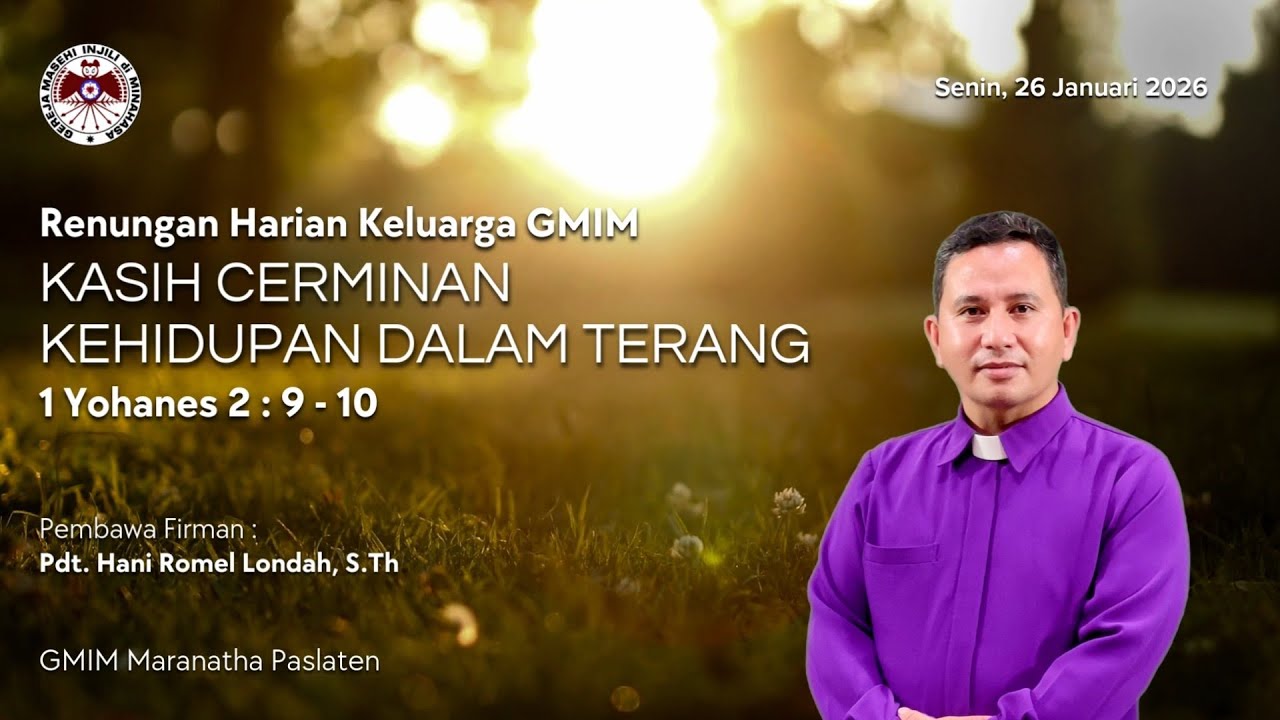 RHK GMIM Senin, 26 Januari 2026 | Kasih Cerminan Kehidupan Dalam Terang
