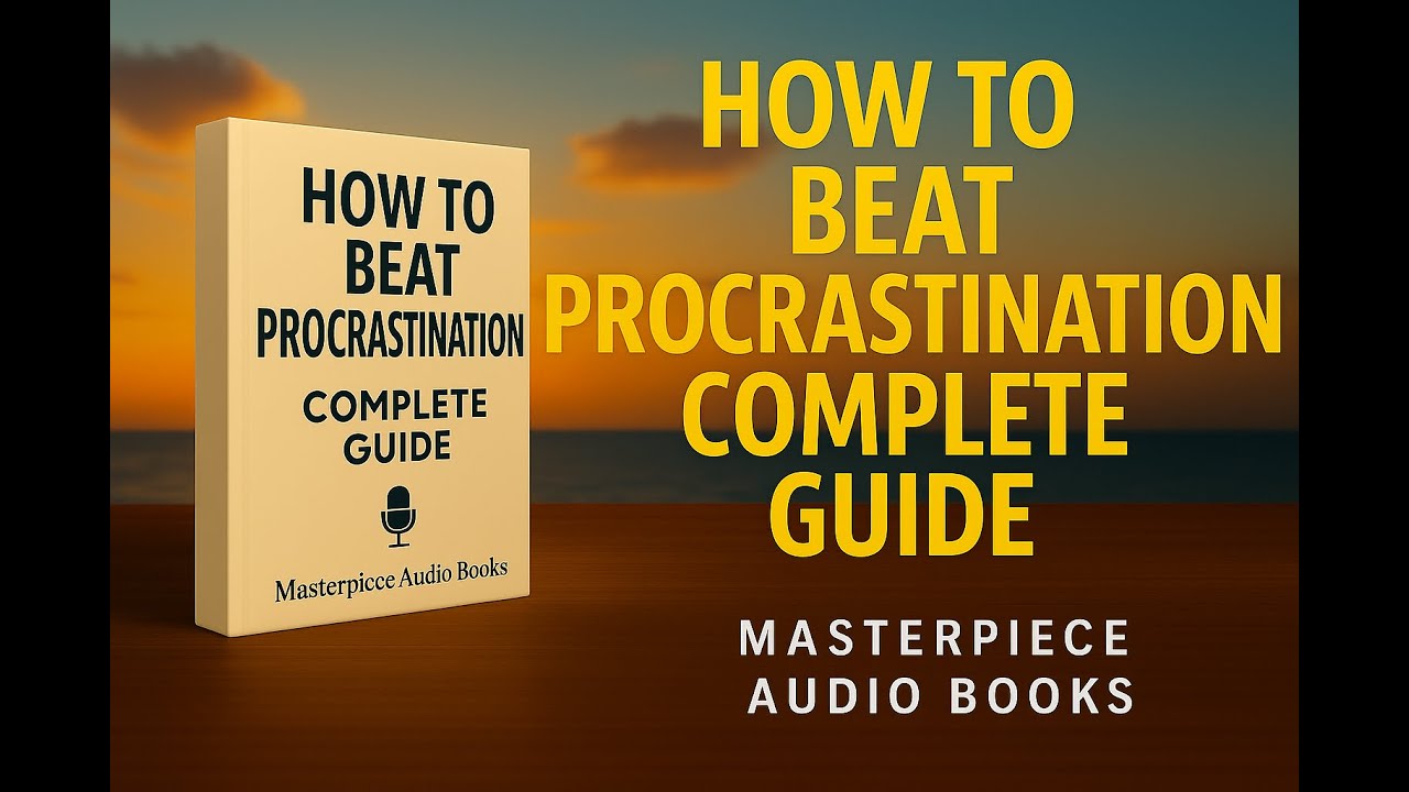 How to Beat Procrastination | Stop Being Lazy & Take Action Today