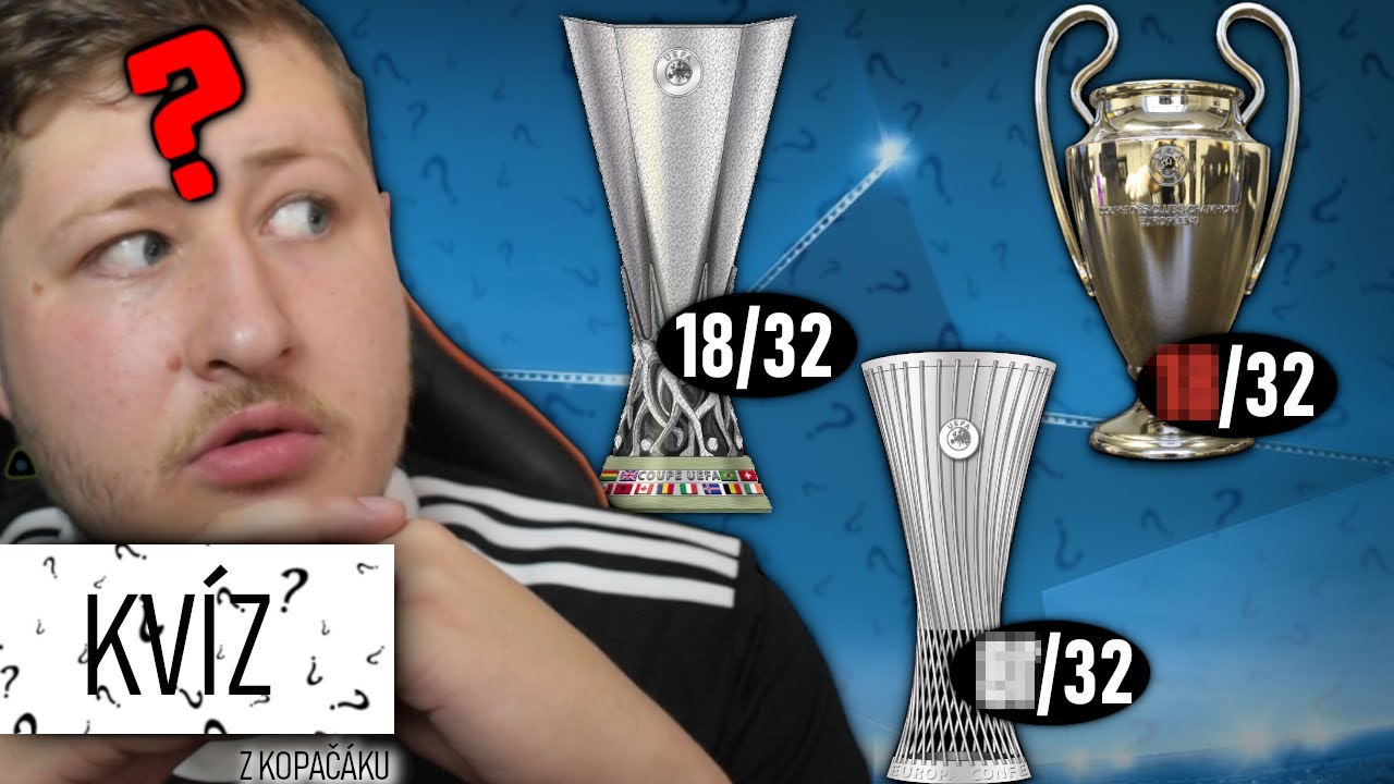 ZNÁM VŠECHNY TÝMY V LIZE MISTRŮ, EVROPSKÉ A KONFERENČNÍ LIZE?