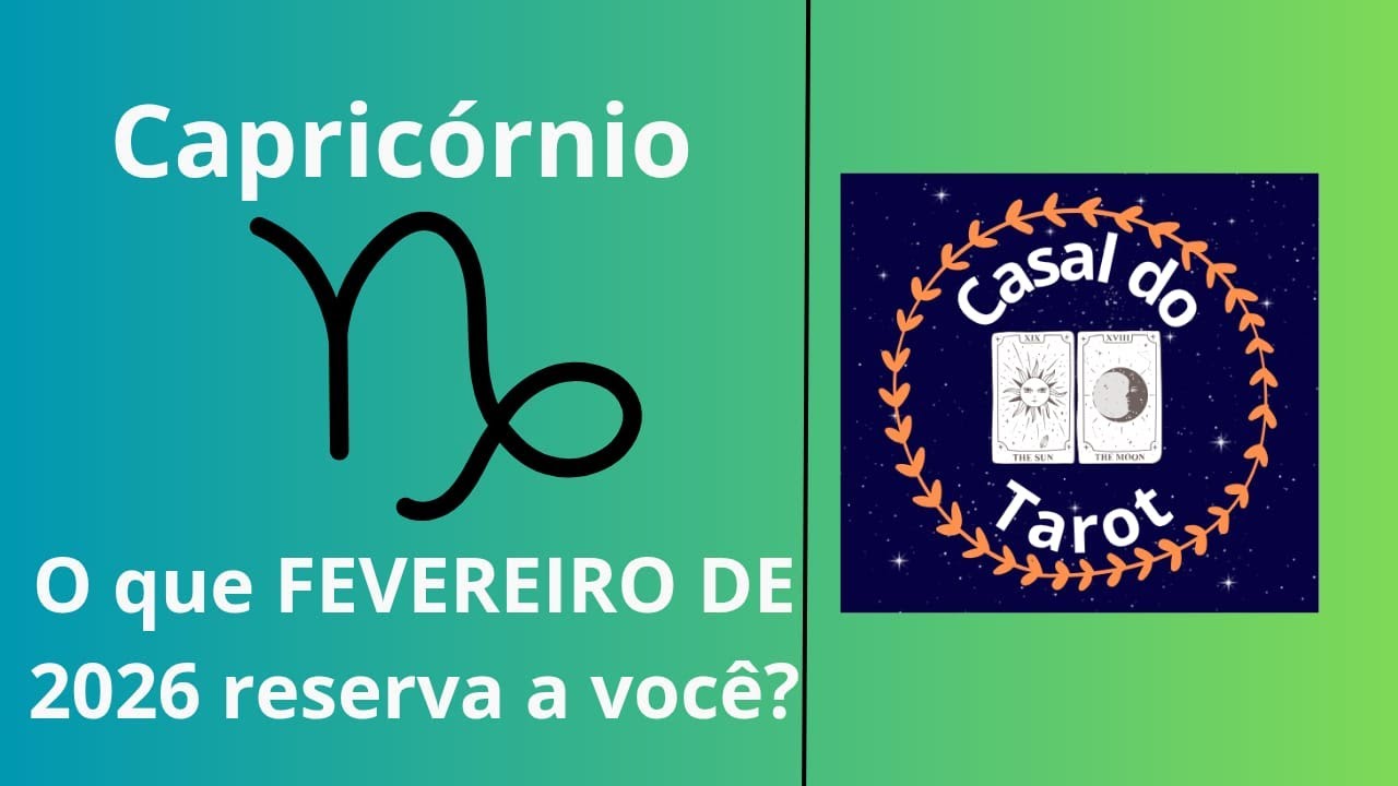 CAPRICÓRNIO   FEVEREIRO DE 2026   QUE LEITURA VIBRANTE! SEU MÊS SERÁ INCRÍVEL!