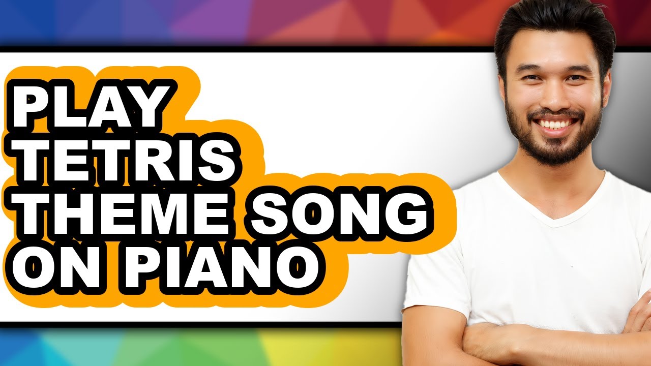 How To Play Tetris Theme Song On Piano (UPDATED)