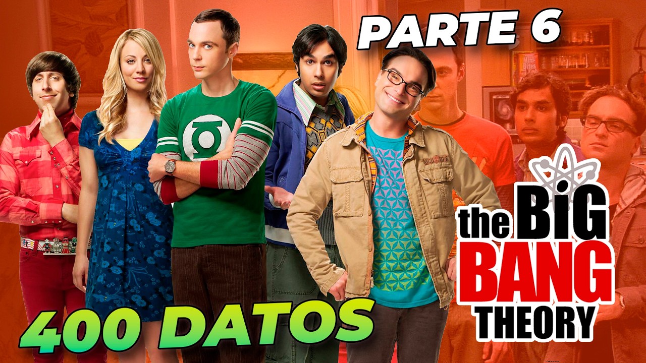 400 Datos de The Big Bang Theory Parte 6, referencias, improvisaciones y mas curiosidades.