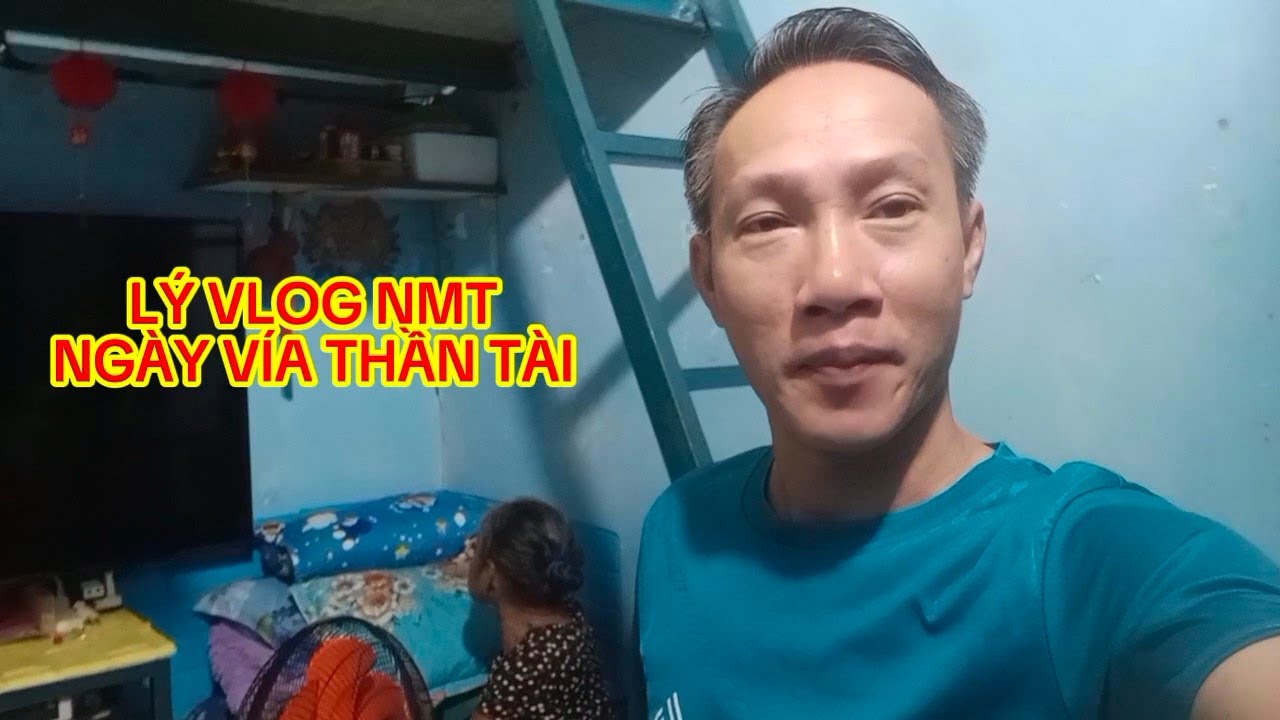 Ngày Vía Thần Tài | Lý Vlog NMT