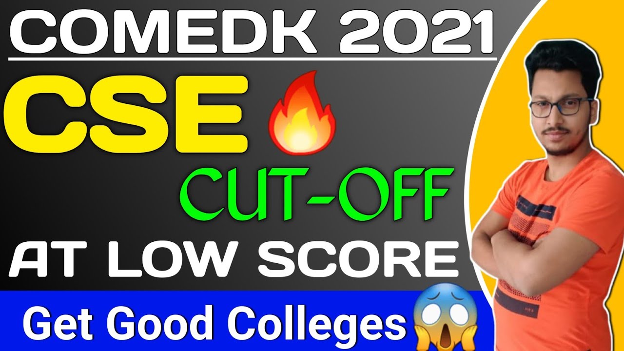 CSE CUTOFF 😱| COMEDK 2021 | CSE At Low Score🔥🔥| Best Colleges At 10k‼️