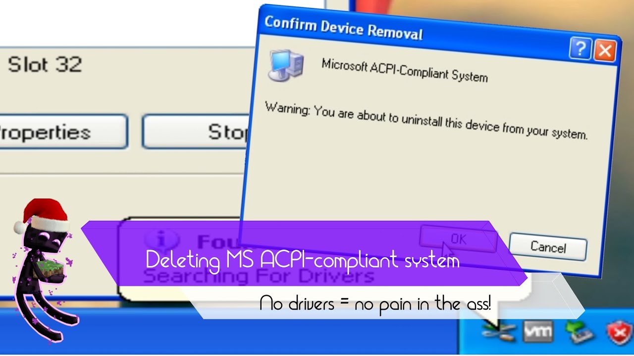 What happens if you uninstall acpi.sys?