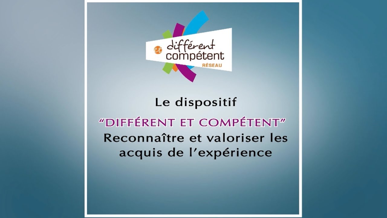 Présentation du dispositif Différent et Compétent