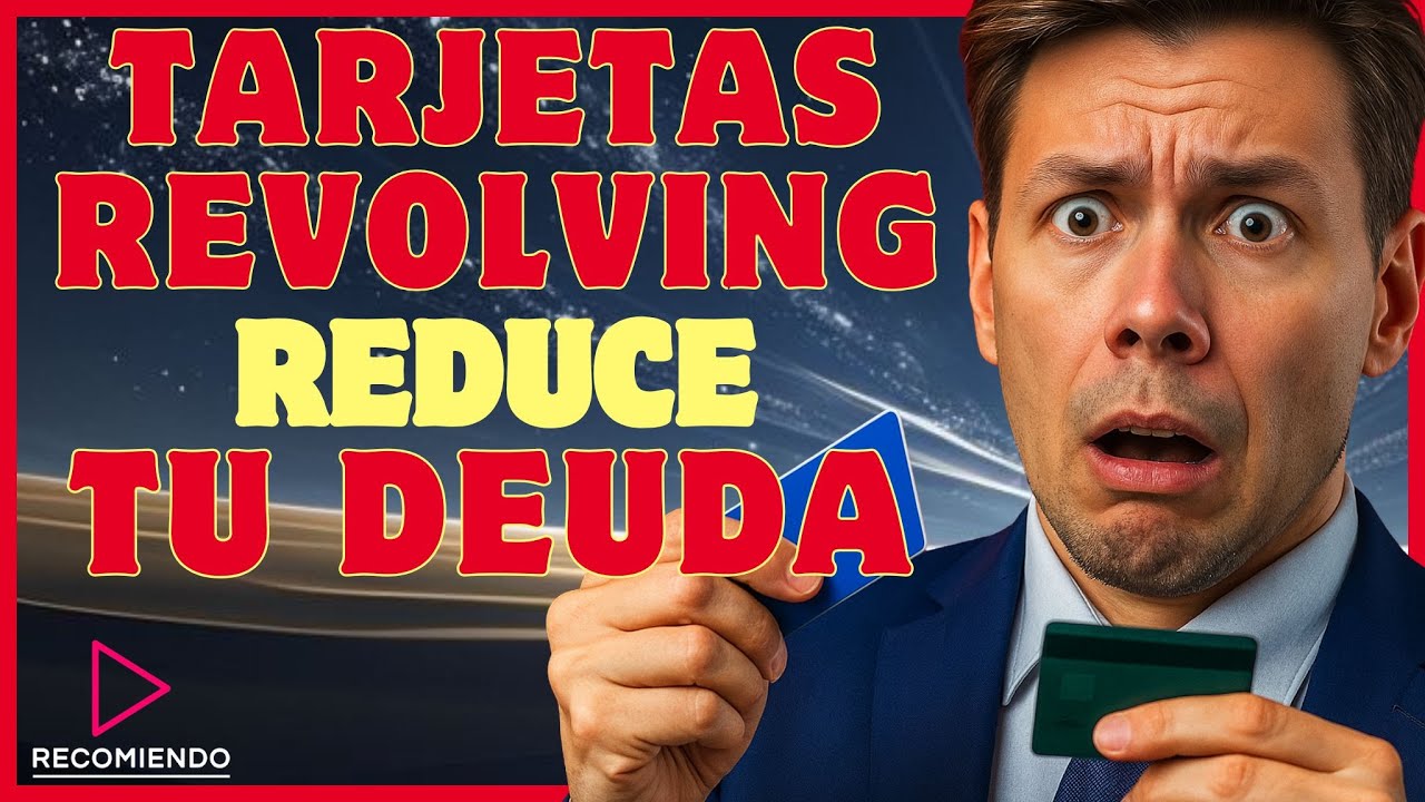 Tarjetas Revolving: Lo que Ning&uacute;n Banco te Dice