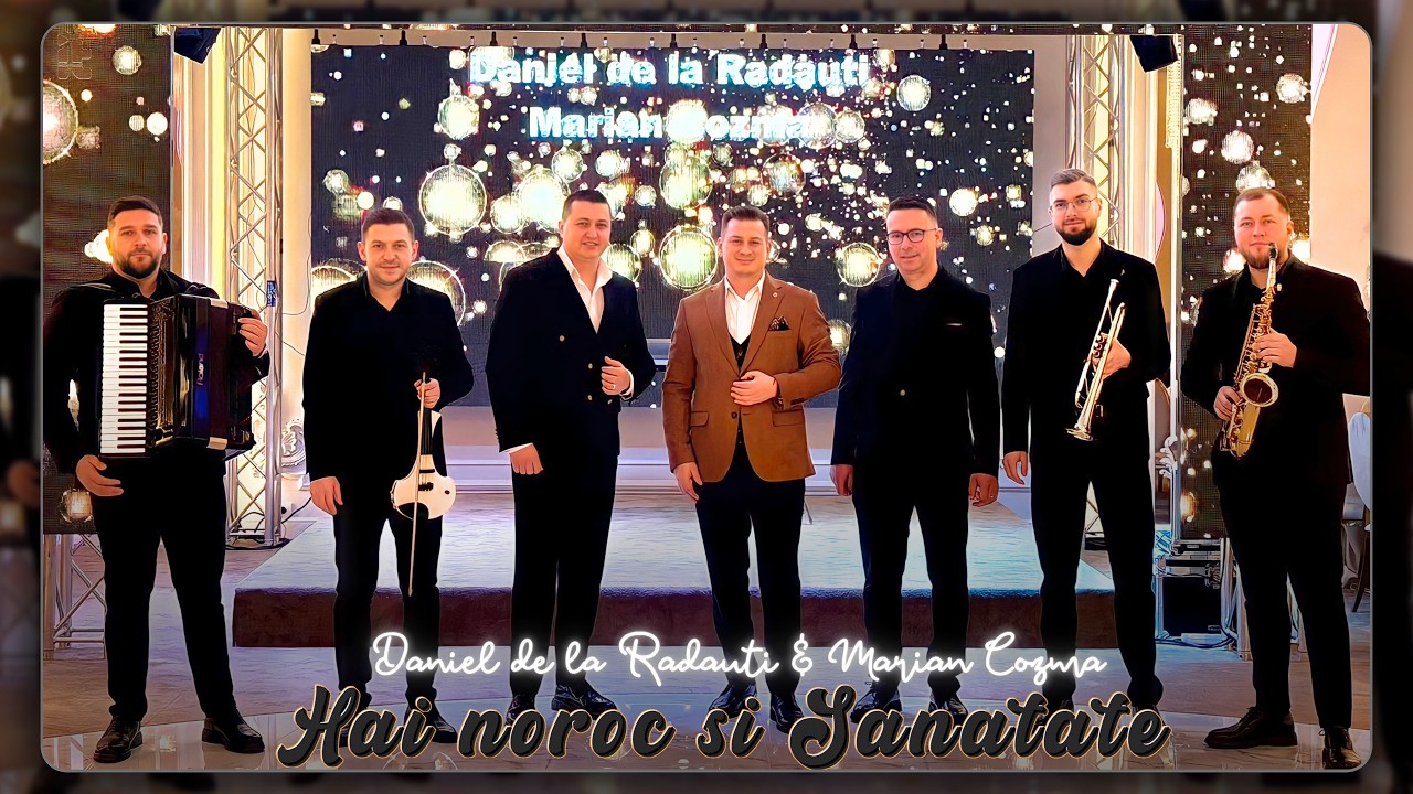 Daniel de la Radauti & Marian Cozma - Hai noroc si sanatate