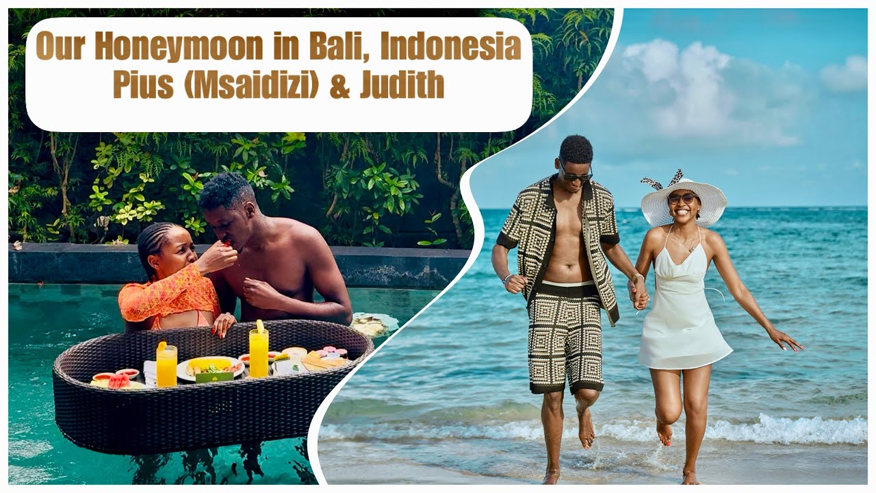 Due to public demand, here is our Bali Honeymoon video: Pius (Msaidizi) and Judith - P&J 2025.